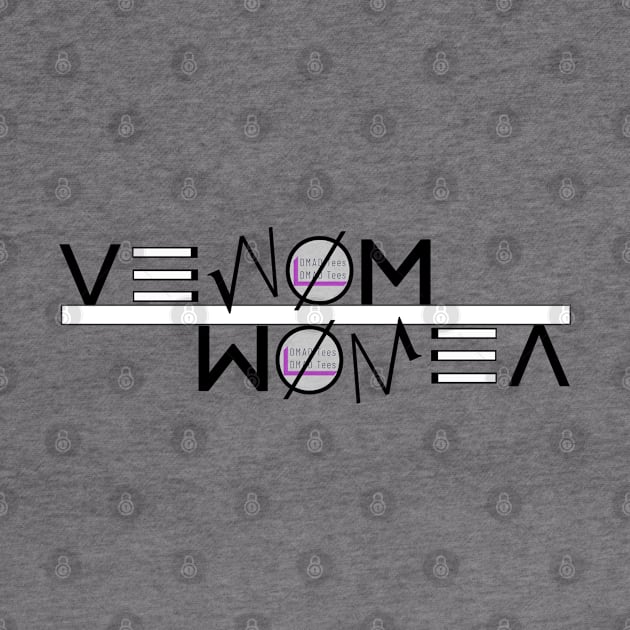 VENOM WOMEN by Don't Make A Drama Tees